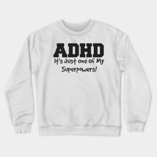 adhd Crewneck Sweatshirt